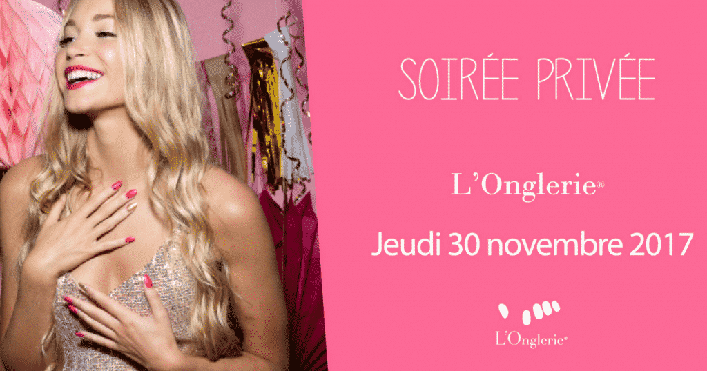La première soirée privée de L'Onglerie