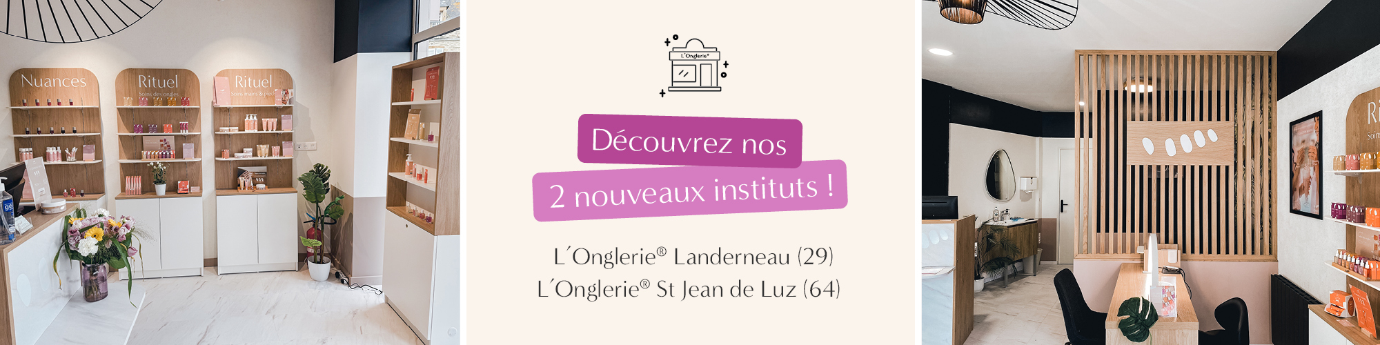 Bannières Ouverture Landerneau et St Jean de Luz